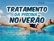 Tratamento de piscinas no verão