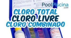 Cloro livre, cloro combinado, cloro total