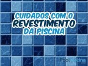 Cuidados com o revestimento da piscina