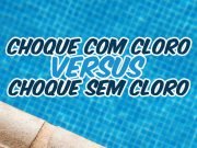 Choque com cloro versus choque sem cloro