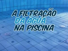Filtração: o primeiro dos três pilares de uma piscina saudável A filtração da água na piscina