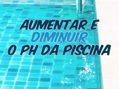 Como aumentar e diminuir o ph da piscina